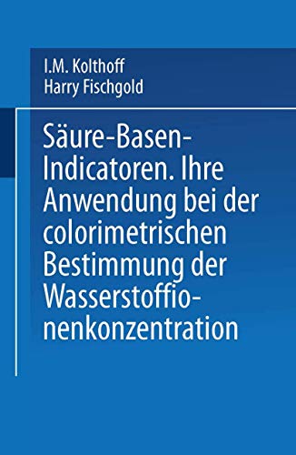 Sure  Basen  Indicatoren: Ihre Anwendung bei der Colorimetrischen Bestimmung  [Paperback]