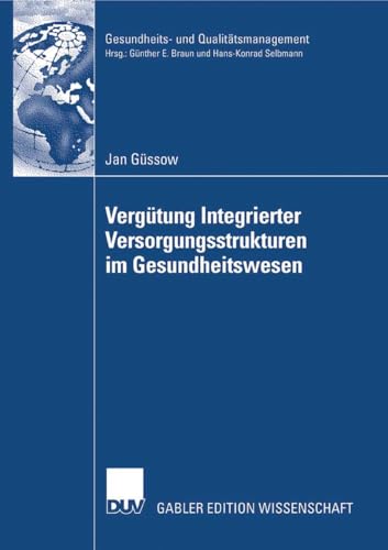 Vergtung Integrierter Versorgungsstrukturen im Gesundheitswesen: Weiterentwickl [Paperback]