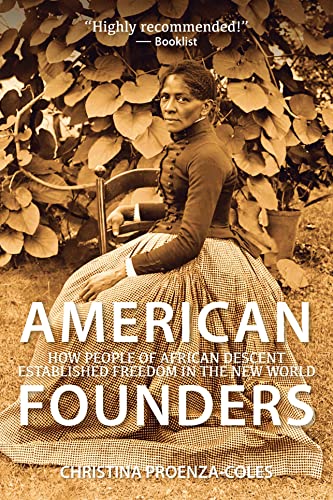 American Founders: How People of African Descent Established Freedom in the New  [Paperback]