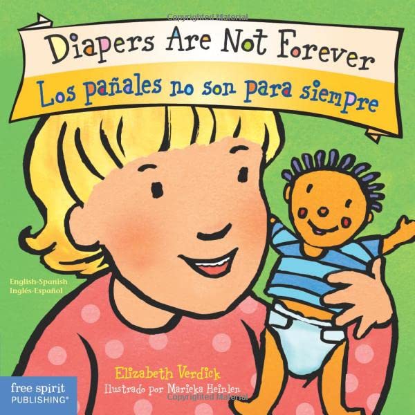 Diapers Are Not Forever / Los Paales No Son Para Siempre (best Behavior) (engli [Board book]