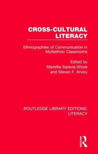 Cross-cultural Literacy Ethnographies of Communication in Multiethnic Classroom [Hardcover]