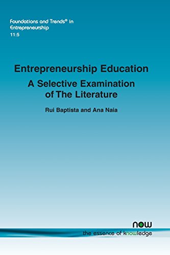 Entrepreneurship Education: A Selective Examination Of The Literature (foundatio [Paperback]