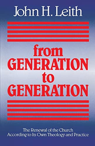 From Generation to Generation The Reneal of the Church According to Its On Th [Paperback]