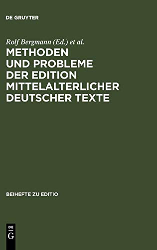 Methoden und Probleme der Edition Mittelalterlicher Deutscher Texte  Bamberger  [Hardcover]