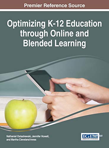 Optimizing K-12 Education Through Online And Blended Learning (advances In Early [Hardcover]