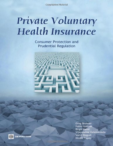 Private Voluntary Health Insurance Consumer Protection and Prudential Regulatio [Paperback]