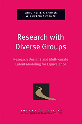 Research ith Diverse Groups Research Designs and Multivariate Latent Modeling  [Paperback]