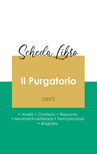 Scheda Libro Il Purgatorio Di Dante (Analisi Letteraria Di Riferimento E Riassun