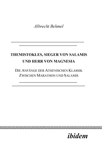 Themistokles, Sieger von Salamis und Herr von Magnesia  Die Anfnge der athenis [Paperback]