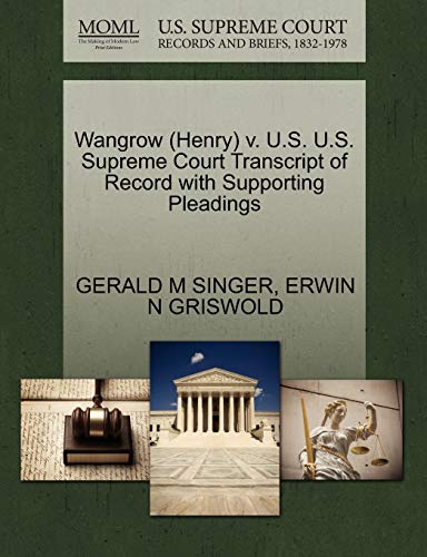 Wangro V. U. S. U. S. Supreme Court Transcript of Record ith Supporting Pleadi [Paperback]