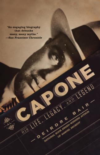 Al Capone: His Life, Legacy, and Legend [Paperback]