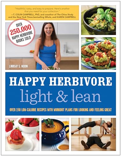 Happy Herbivore Light & Lean: Over 150 Low-Calorie Recipes with Workout Plan [Paperback]