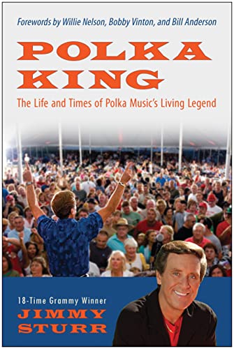 Polka King: The Life and Times of Polka Music's Living Legend [Paperback]