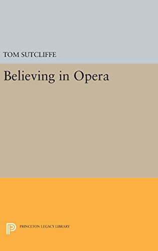 Believing in Opera [Hardcover]