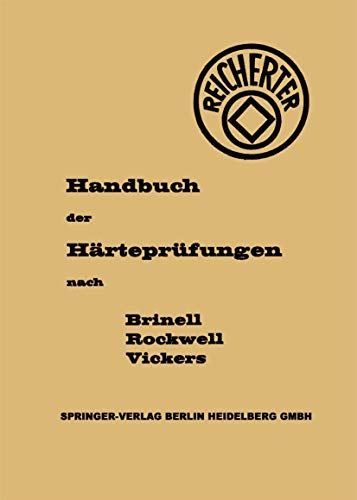 Die Hrteprfungen nach Brinell, Rockwell, Vickers [Paperback]