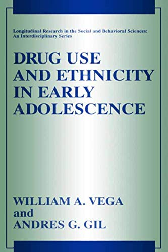 Drug Use and Ethnicity in Early Adolescence [Hardcover]