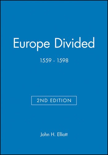 Europe Divided 1559 - 1598 [Hardcover]