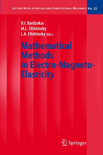 Mathematical Methods in Electro-Magneto-Elasticity [Paperback]