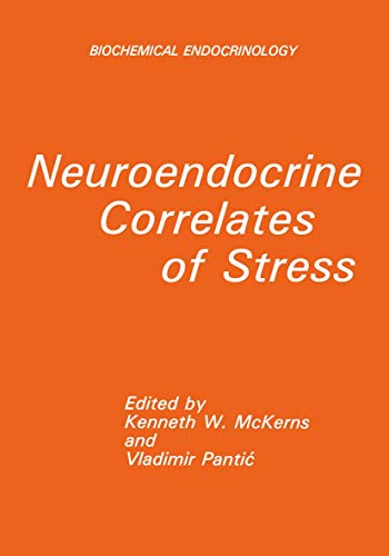 Neuroendocrine Correlates of Stress [Paperback]