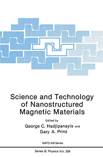 Science and Technology of Nanostructured Magnetic Materials [Hardcover]