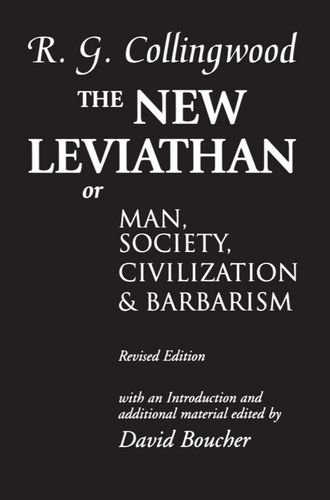 The Ne Leviathan Or Man, Society, Civilization and Barbarism [Paperback]