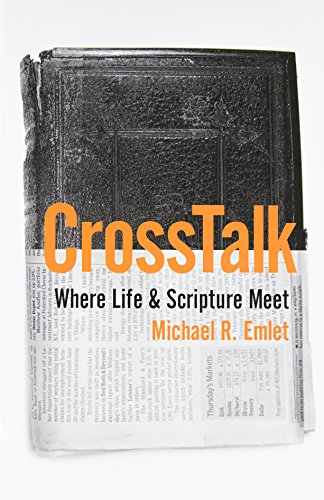 Cross Talk: Where Life And Scripture Meet [Paperback]