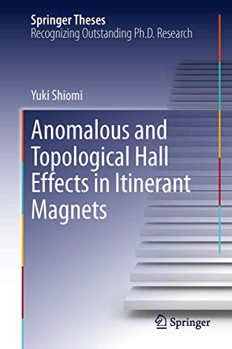 Anomalous and Topological Hall Effects in Itinerant Magnets [Paperback]