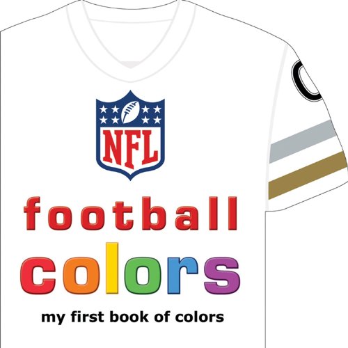 Nfl Football Colors: My First Book Of Colors [Board book]