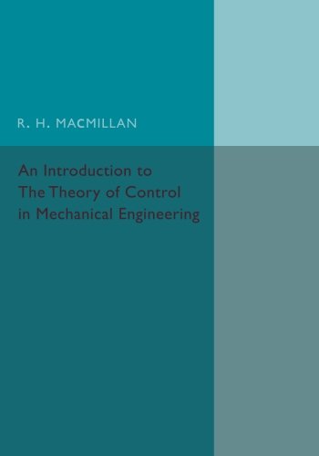 An Introduction to the Theory of Control in Mechanical Engineering [Paperback]