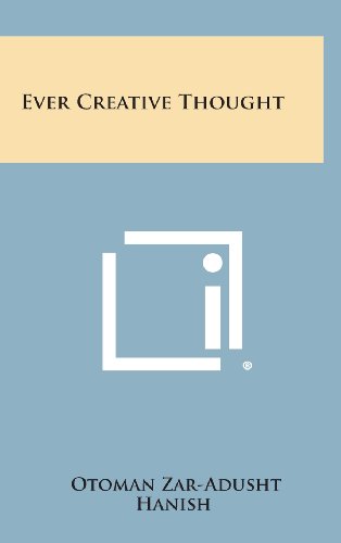 Ever Creative Thought [Hardcover]