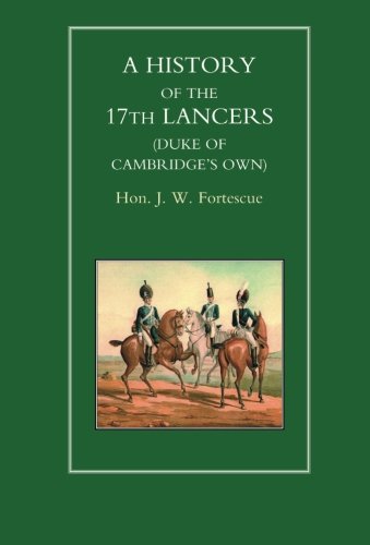 History Of The 17th Lancers (duke Of Cambridges On) [Paperback]