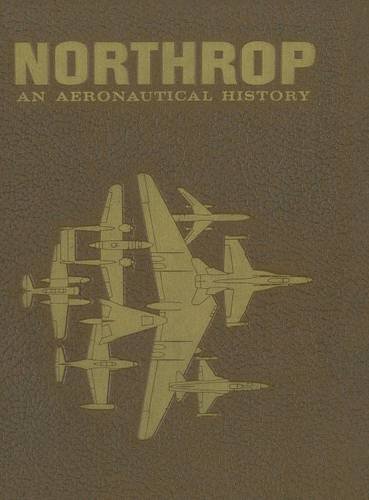 Northrop An Aeronautical History [Hardcover]