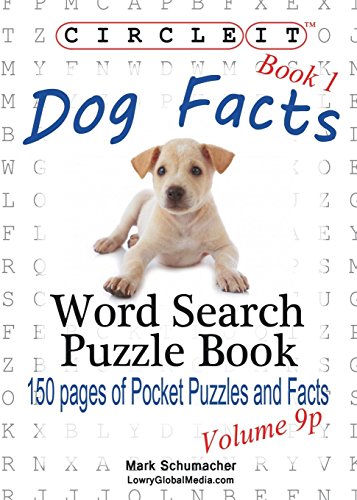 Circle It, Dog Facts, Book 1, Pocket Size, Word Search, Puzzle Book [Paperback]