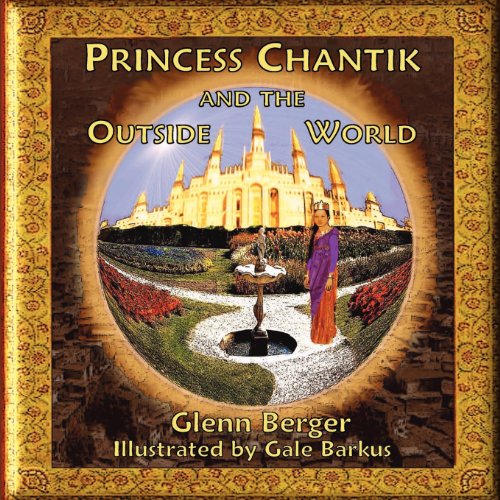 Princess Chantik and the Outside World [Paperback]