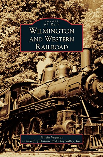 Wilmington and Western Railroad [Hardcover]