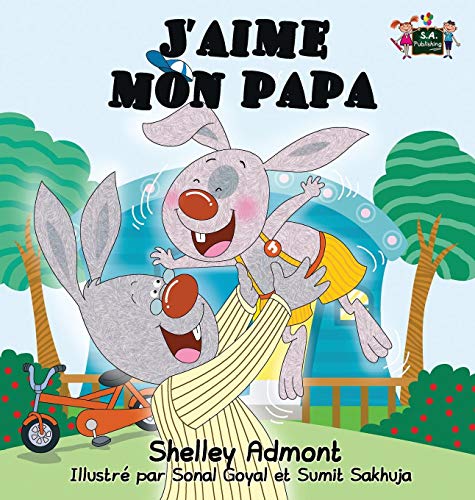 J'aime Mon Papa I Love My Dad (french Edition) (french Bedtime Collection) [Hardcover]