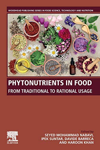 Phytonutrients in Food From Traditional to Rational Usage [Paperback]