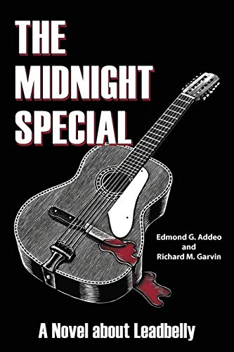 The Midnight Special A Novel About Leadbelly [Paperback]