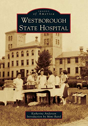 Westborough State Hospital [Paperback]