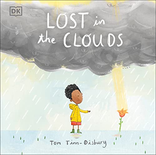 Lost in the Clouds: A gentle story to help children understand death and grief [Hardcover]