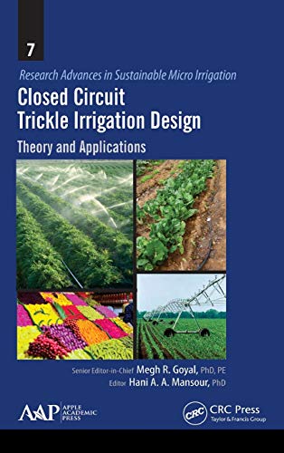 Closed Circuit Trickle Irrigation Design Theory and Applications [Hardcover]