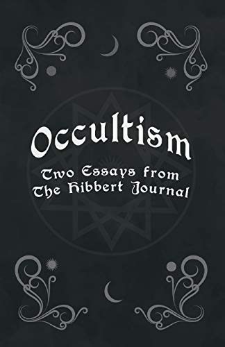 Occultism - To Essays from the Hibbert Journal [Paperback]