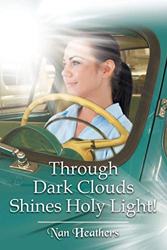 Through Dark Clouds Shines Holy Light [Paperback]