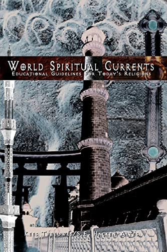 World Spiritual Currents  Educational Guidelines for Today's Religions [Paperback]