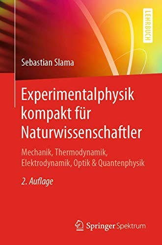 Experimentalphysik kompakt fr Naturwissenschaftler: Mechanik, Thermodynamik, El [Paperback]