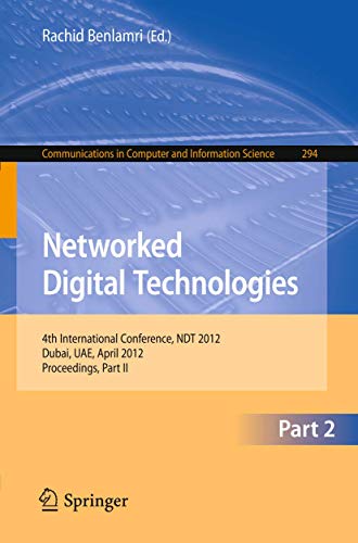 Netorked Digital Technologies, Part II 4th International Conference, NDT 2012, [Paperback]