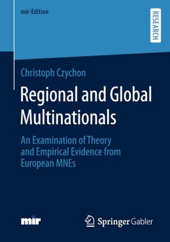 Regional and Global Multinationals An Examination of Theory and Empirical Evide [Paperback]