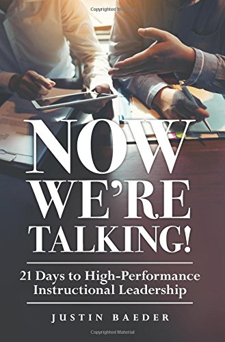 Now We're Talking! 21 Days To High-Performance Instructional Leadership (making  [Perfect Paperback]