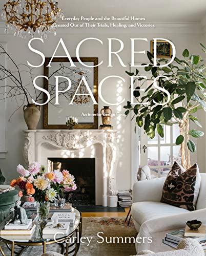 Sacred Spaces: Everyday People and the Beautiful Homes Created Out of Their Tria [Hardcover]