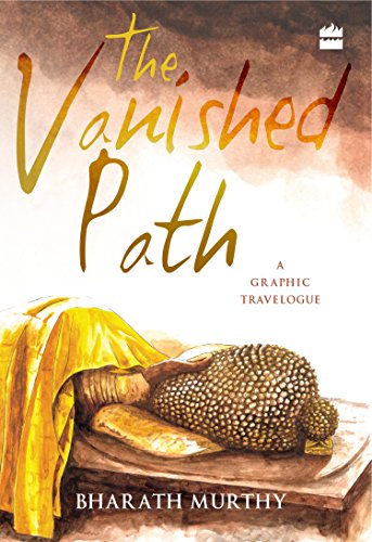 The Vanished Path: A Graphic Travelogue [Paperback]